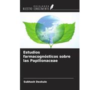 Estudios farmacognósticos sobre las Papilionaceae