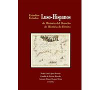 Estudios Luso-Hispanos de Historia del Derecho IV