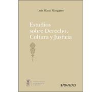 Estudios sobre Derecho, Cultura y Justicia