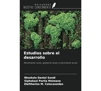 Estudios sobre el desarrollo: Movimiento cívico, gobierno local y crecimiento social