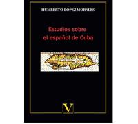Estudios sobre el español de Cuba