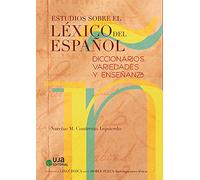 Estudios sobre el léxico del español: diccionarios, variedades y enseñanzas