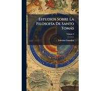Estudios Sobre La FilosofÃ-a De Santo Tomàs