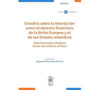 Estudios sobre la interacción entre el derecho financiero de la Unión Europea y el de sus Estados miembros