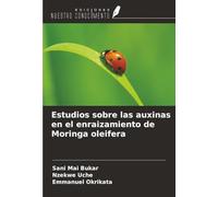Estudios sobre las auxinas en el enraizamiento de Moringa oleifera