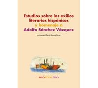 Estudios sobre los exilios literarios hispánicos y homenaje a Adolfo Sánchez Vázquez: 68