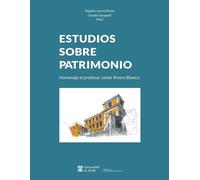 Estudios sobre patrimonio: Homenaje al profesor Javier Rivera Blanco: 55