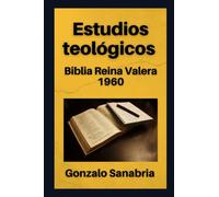 Estudios teológicos: Biblia Reina Valera 1960