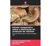 Estudo comparativo sobre a otimização da produção de celulase: Substratos lignocelulósicos utilizando Aspergillus niger