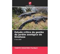 Estudo crítico da gestão do jardim zoológico de Kinshasa: O ano 2000