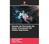 Estudo da Perceção de Valor (Facebook V/S Media Impressa)