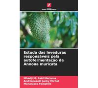 Estudo das leveduras responsáveis pela autofermentação da Annona muricata