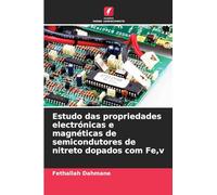 Estudo das propriedades electrónicas e magnéticas de semicondutores de nitreto dopados com Fe,v