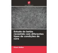 Estudo do betão revestido com diferentes tipos de condições de cura
