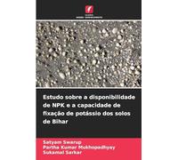 Estudo sobre a disponibilidade de NPK e a capacidade de fixação de potássio dos solos de Bihar