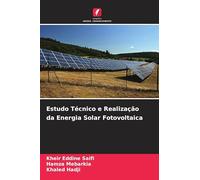 Estudo Técnico e Realização da Energia Solar Fotovoltaica