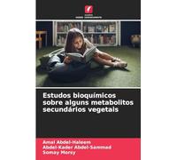 Estudos bioquímicos sobre alguns metabolitos secundários vegetais