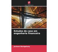Estudos de caso em engenharia financeira