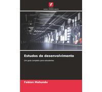 Estudos de desenvolvimento: Um guia completo para estudantes