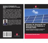 Estudos de Simulação em Eletrónica de Potência e Energia Solar: Avanços em Eletrónica de Potência e Energia Solar: Sistemas Integrados e Estratégias de Controlo