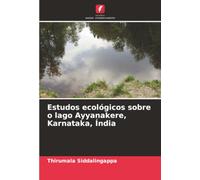 Estudos ecológicos sobre o lago Ayyanakere, Karnataka, Índia