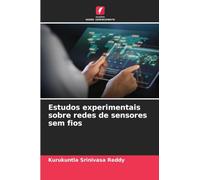 Estudos experimentais sobre redes de sensores sem fios