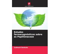 Estudos farmacognósticos sobre as Papilionaceae
