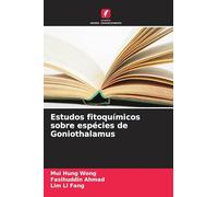 Estudos fitoquímicos sobre espécies de Goniothalamus