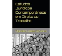 Estudos Jurídicos Contemporâneos em Direito do Trabalho