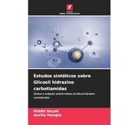Estudos sintéticos sobre Glicosil hidrazino carbotiamidas: Síntese e avaliação antimicrobiana de Glicosil hidrazino carbotiamidas