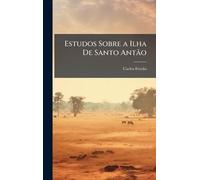 Estudos Sobre a Ilha De Santo Antão