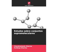 Estudos sobre conjuntos supramoleculares