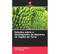 Estudos sobre o desempenho da Nendran na região de Terai
