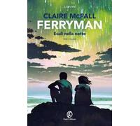 Esuli della notte. Ferryman. Vol. 3