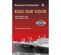 Esuli due volte dalle proprie case, dalla propria patria