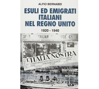Esuli ed emigrati italiani nel Regno Unito (1920-1940)