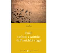 Esuli: scrittori e scrittrici dall'antichità - 2021 - Carocci