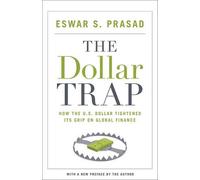Eswar S. Prasad The Dollar Trap (Tascabile)