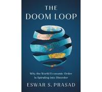 Eswar S Prasad The Doom Loop (Copertina rigida)