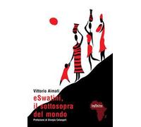 Eswatini, il sottosopra del mondo