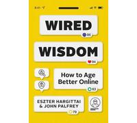 Eszter Hargittai John Palfrey Wired Wisdom (Tascabile)