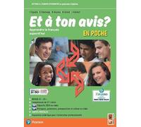 Et à ton avis? Edit. En poche. Per le Scuole superiori. Con e-book. Con espansione online