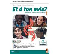 Et a ton avis? Per le Scuole superiori. Con e-book. Con espansione online (Vol. 1)