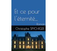 Et ce pour l'éternité...