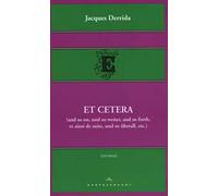 Et cetera (and so on, und so weiter, and so forth, et ainsi de suite, und so überall, etc.)
