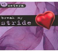 Et Cetera - Break My Stride