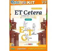 ET CETERA LEZIONI DI LATINO 1 EDIZIONE COMPATTA (9788839563897) - Libro Scolastico + Kit Scuola con Copertine Rebillo