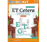 ET CETERA LEZIONI DI LATINO 2 (9788839563910) - Libro Scolastico + Kit Scuola con Copertine Rebillo