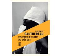 Et coule le sang du désert