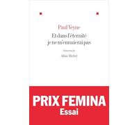 Et dans l'éternité je ne m'ennuierai pas: Souvenirs